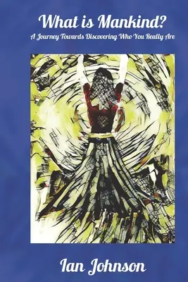 Was ist die Menschheit? - What is Mankind