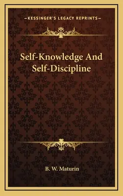 Selbsterkenntnis und Selbstdisziplin - Self-Knowledge And Self-Discipline