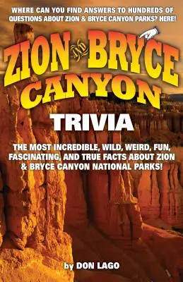 Zion und Bryce Canyon Trivia - Zion and Bryce Canyon Trivia