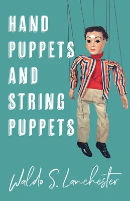 Handpuppen und Schnurpuppen - Hand Puppets and String Puppets