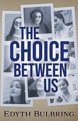 Die Wahl zwischen uns - The Choice Between Us