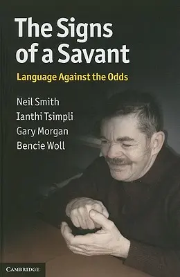 Die Anzeichen eines Savants: Sprache gegen alle Widrigkeiten - The Signs of a Savant: Language Against the Odds