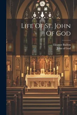 Das Leben des heiligen Johannes von Gott - Life Of St. John Of God
