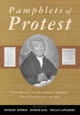 Pamphlete des Protests: Eine Anthologie der frühen afro-amerikanischen Protestliteratur, 1790-1860 - Pamphlets of Protest: An Anthology of Early African-American Protest Literature, 1790-1860