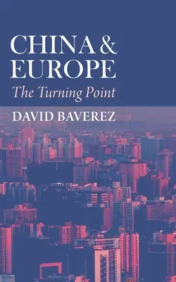 China und Europa: Der Wendepunkt - China & Europe: The Turning Point