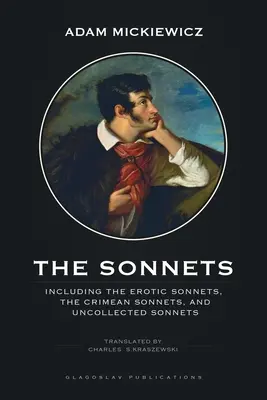 Die Sonette: Einschließlich der erotischen Sonette, der Kriminalsonette und der nicht gesammelten Sonette - The Sonnets: Including The Erotic Sonnets, The Crimean Sonnets, and Uncollected Sonnets