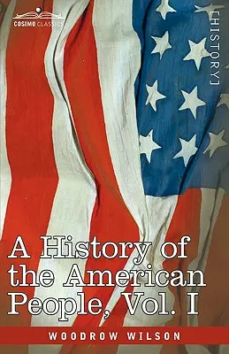 Eine Geschichte des amerikanischen Volkes - in fünf Bänden, Band I: Das Ausschwärmen der Engländer - A History of the American People - In Five Volumes, Vol. I: The Swarming of the English