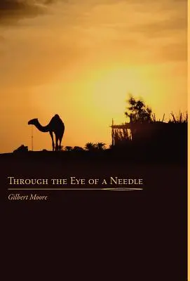 Durch das Nadelöhr: Studien aus einer alten hermetischen Lehre - Through the Eye of a Needle: Studies from An Ancient HermeticTeaching