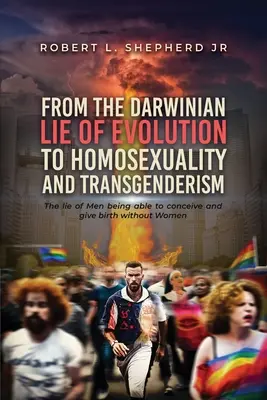 Von der darwinistischen Evolutionslüge zu Homosexualität und Transgenderismus - From the Darwinian Lie of Evolution to homosexuality and Transgenderism