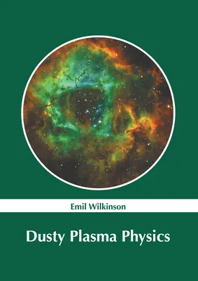Staubige Plasmaphysik - Dusty Plasma Physics