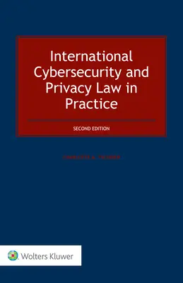 Internationales Cybersicherheits- und Datenschutzrecht in der Praxis - International Cybersecurity and Privacy Law in Practice