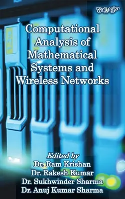 Computergestützte Analyse von mathematischen Systemen und drahtlosen Netzwerken - Computational Analysis of Mathematical Systems and Wireless Networks