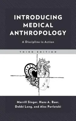 Einführung in die Medizinische Anthropologie: Ein Fachgebiet in Aktion - Introducing Medical Anthropology: A Discipline in Action