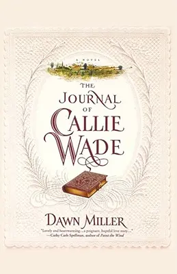 Das Tagebuch von Callie Wade - The Journal of Callie Wade