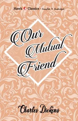 Unser gegenseitiger Freund - Our Mutual Friend
