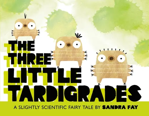 Die drei kleinen Tardigraden - The Three Little Tardigrades