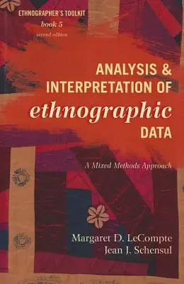 Analyse und Interpretation von ethnographischen Daten: Ein Ansatz für gemischte Methoden - Analysis and Interpretation of Ethnographic Data: A Mixed Methods Approach