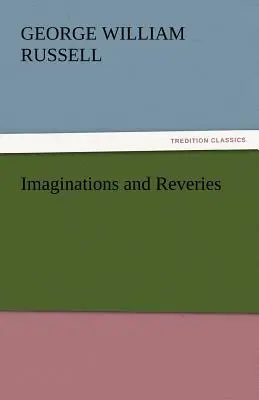 Imaginationen und Träumereien - Imaginations and Reveries