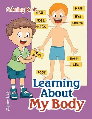 Learning About My Body Malbuch - Learning About My Body Coloring Book