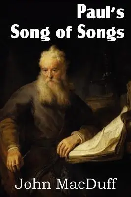 Das Hohelied des Paulus - Paul's Song of Songs