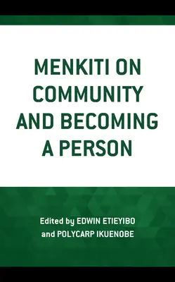 Menkiti über Gemeinschaft und das Werden einer Person - Menkiti on Community and Becoming a Person