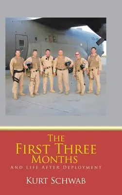 Die ersten drei Monate: Und das Leben nach der Entsendung - The First Three Months: And Life After Deployment