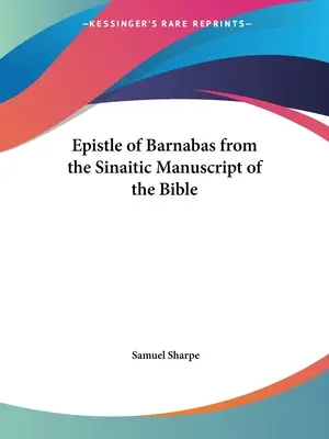 Der Barnabasbrief aus dem sinaitischen Manuskript der Bibel - Epistle of Barnabas from the Sinaitic Manuscript of the Bible