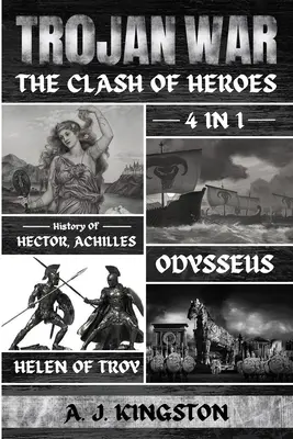 Trojanischer Krieg: 4 in 1 Geschichte von Hektor, Achilles, Odysseus und Helena von Troja - Trojan War: 4 In 1 History Of Hector, Achilles, Odysseus & Helen Of Troy