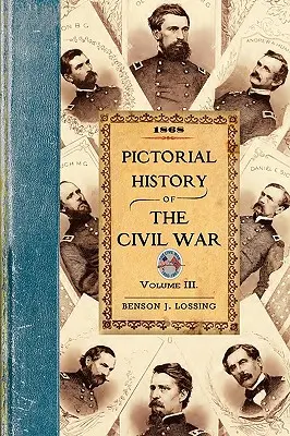 Bildgeschichte des Bürgerkriegs in den Vereinigten Staaten von Amerika (Pictorial History of the Civil War in the United States of America) - Pictorial History of the Civil War in the United States of America