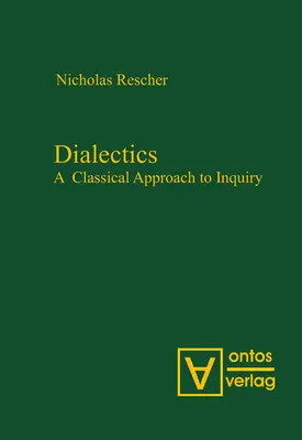 Dialektik: Ein klassischer Ansatz zur Untersuchung - Dialectics: A Classical Approach to Inquiry