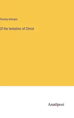 Von der Nachfolge Christi - Of the Imitation of Christ