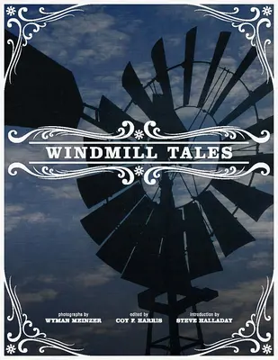 Windmühlen-Geschichten: Geschichten aus dem American Wind Power Center - Windmill Tales: Stories from the American Wind Power Center