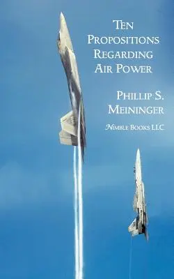Zehn Thesen zur Luftmacht - Ten Propositions Regarding Air Power