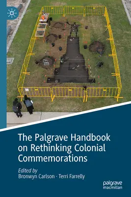 Das Palgrave-Handbuch zum Überdenken kolonialer Gedenkfeiern - The Palgrave Handbook on Rethinking Colonial Commemorations