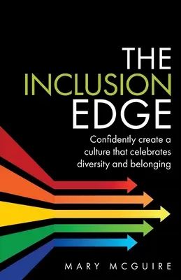 The Inclusion Edge: Selbstbewusst eine Kultur schaffen, die Vielfalt und Zugehörigkeit zelebriert - The Inclusion Edge: Confidently Create a Culture That Celebrates Diversity and Belonging