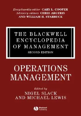Die Blackwell Enzyklopädie des Managements, Operations Management - The Blackwell Encyclopedia of Management, Operations Management
