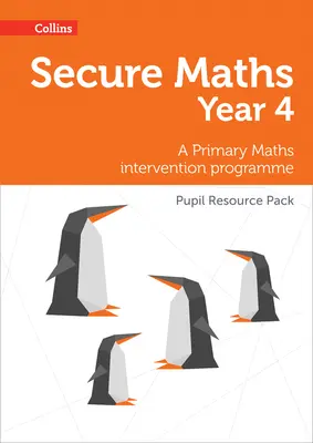 Secure Year 4 Maths Pupil Resource Pack: Ein Mathe-Interventionsprogramm für die Grundschule - Secure Year 4 Maths Pupil Resource Pack: A Primary Maths intervention programme