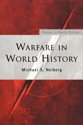 Kriegsführung in der Weltgeschichte - Warfare in World History