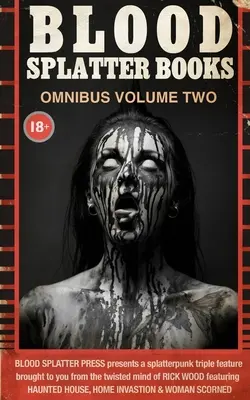 Blutsplatter-Bücher Omnibus Band zwei - Blood Splatter Books Omnibus Volume Two