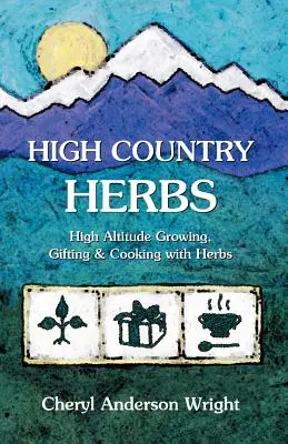 Hochland-Kräuter - High Country Herbs