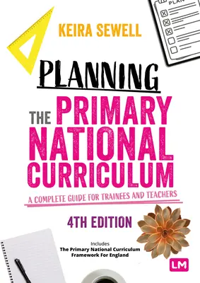 Planung des nationalen Lehrplans für die Grundschule: Ein umfassender Leitfaden für Referendare und Lehrkräfte - Planning the Primary National Curriculum: A Complete Guide for Trainees and Teachers