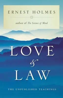 Liebe und Gesetz: Die unveröffentlichten Lehren - Love and Law: The Unpublished Teachings