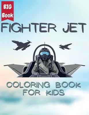 Düsenjäger-Abenteuer: Coloring Missions in the Sky - Color Powerful Jets and Soar through the Skies: Ausmalen von Missionen am Himmel - - Jet Fighter Adventures: Coloring Missions in the Sky - Color Powerful Jets and Soar through the Skies: Coloring Missions in the Sky -