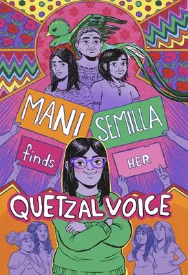 Mani Semilla findet ihre Quetzal-Stimme - Mani Semilla Finds Her Quetzal Voice