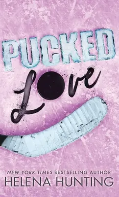 Pucked Love (Sonderausgabe Hardcover) - Pucked Love (Special Edition Hardcover)