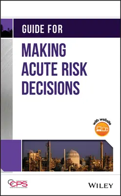 Leitfaden für die Entscheidungsfindung bei akuten Risiken - Guide for Making Acute Risk Decisions