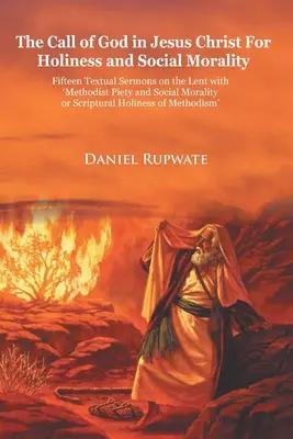 Der Ruf Gottes in Jesus Christus nach Heiligkeit und sozialer Moral - The Call of God In Jesus Christ for Holiness and Social Morality