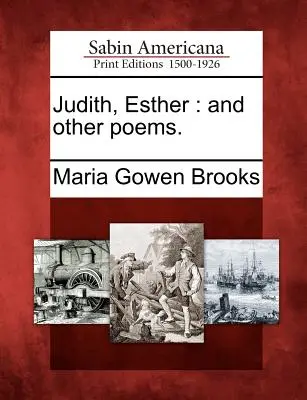 Judith, Esther: Und andere Gedichte. - Judith, Esther: And Other Poems.