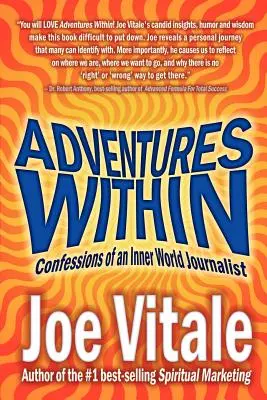 Innere Abenteuer: Bekenntnisse eines Innenweltjournalisten - Adventures Within: Confessions of an Inner World Journalist