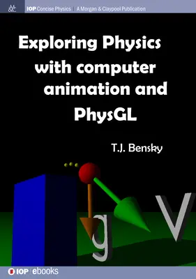 Physik mit Computeranimation und PhysGL erforschen - Exploring physics with computer animation and PhysGL